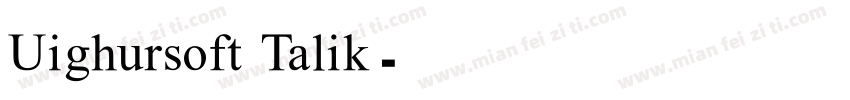 Uighursoft Talik字体转换